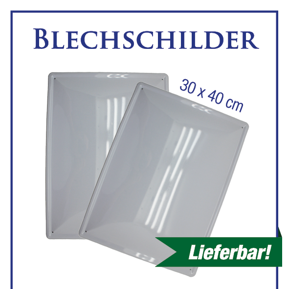 Blechschilder ab 48 Stück / 30 x 40 cm in flach oder gewölbt erhältlich